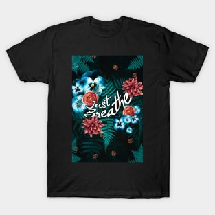 Just Breathe T-Shirt